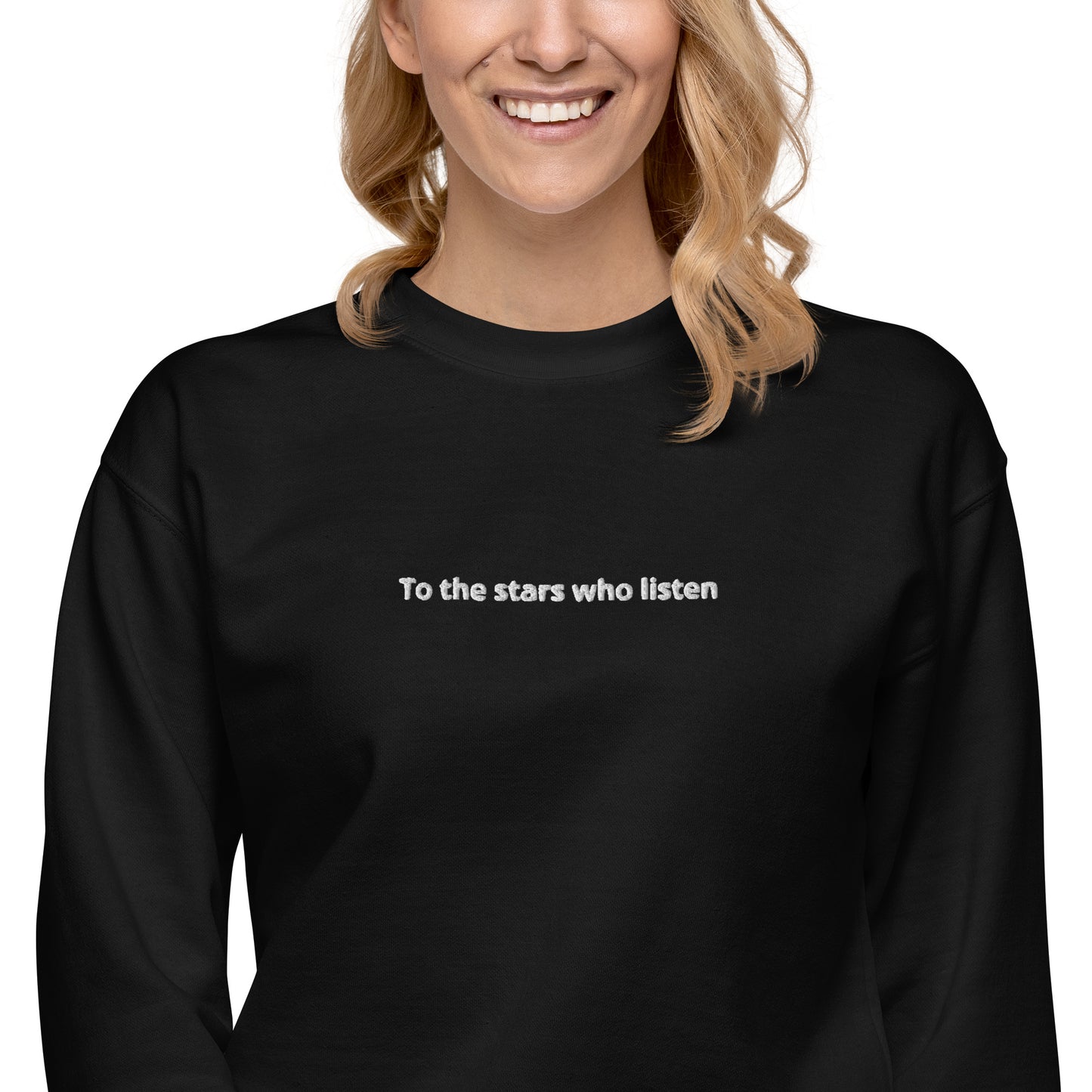 To the Stars who Listen Unisex Sweatshirt