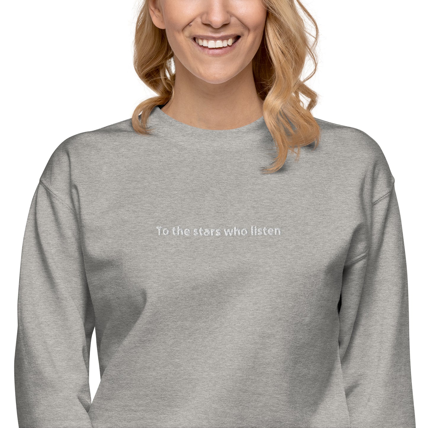 To the Stars who Listen Unisex Sweatshirt