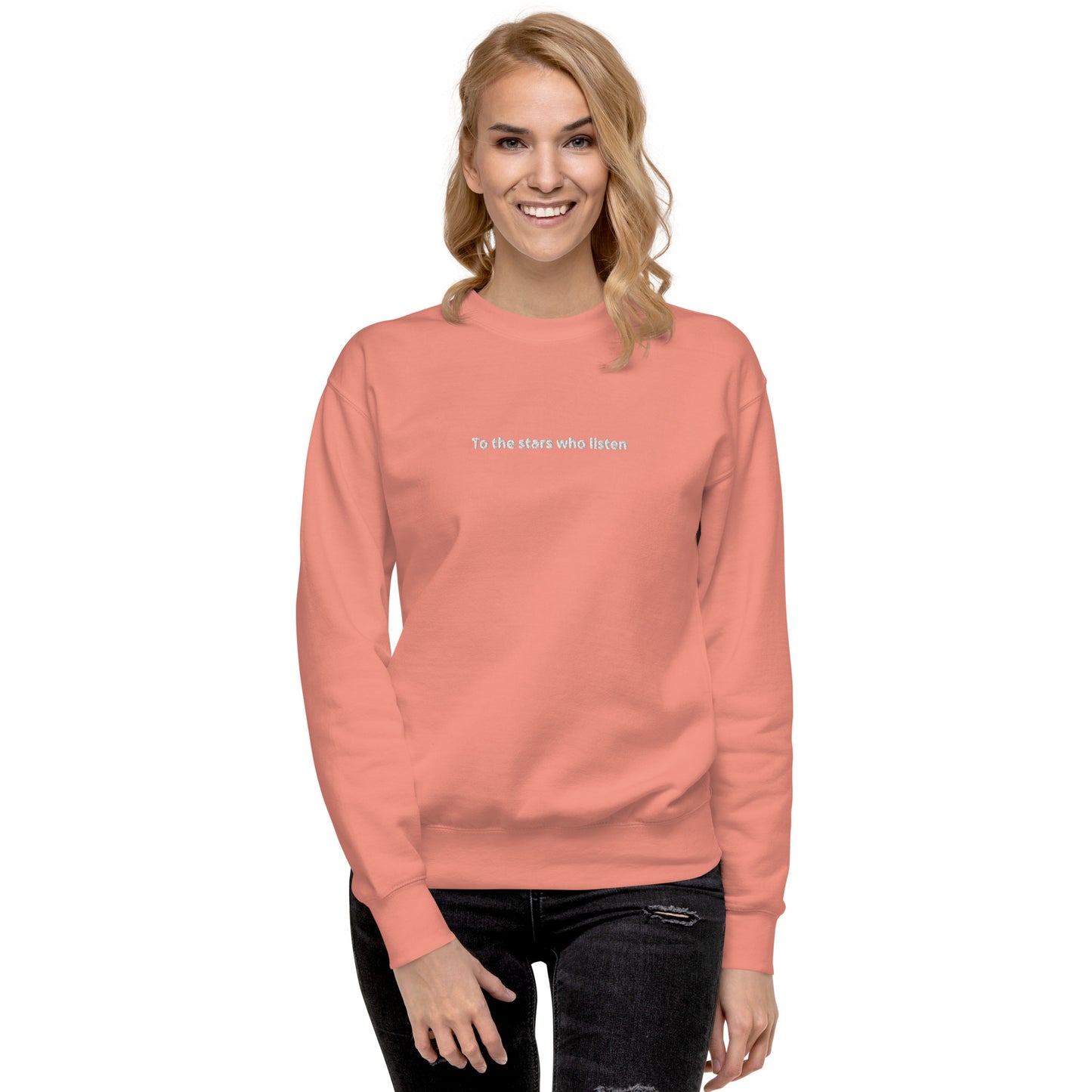 To the Stars who Listen Unisex Sweatshirt