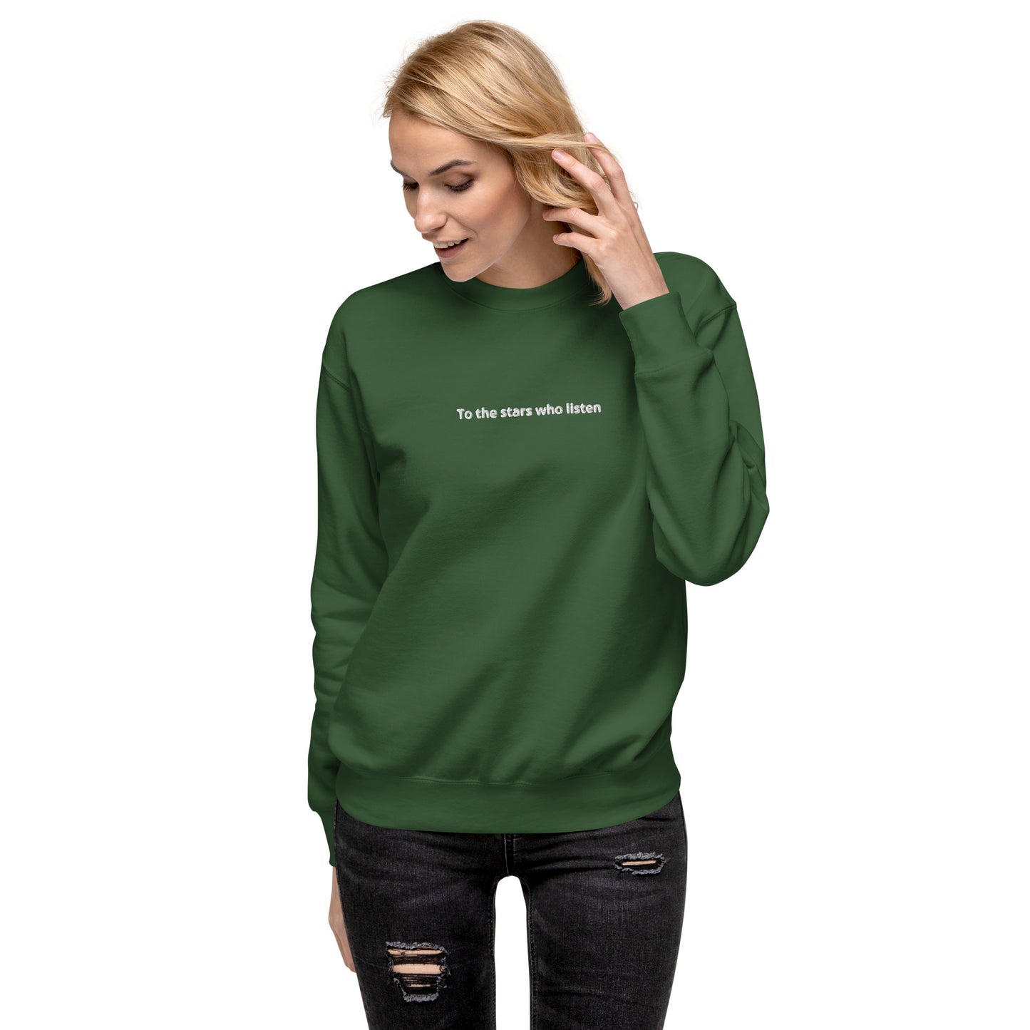 To the Stars who Listen Unisex Sweatshirt